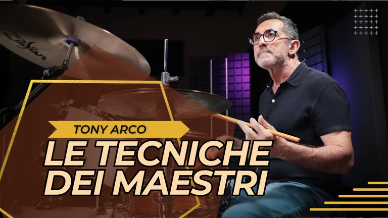 Le Tecniche dei Maestri, corso di batteria con Tony Arco